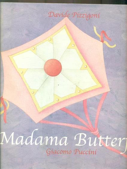 Madama Butterfly. Giacomo Puccini - Davide Pizzigoni - copertina