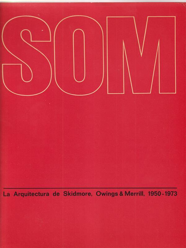 La arquitectura de Skidmore, Owings & Merrill, 1950-1973