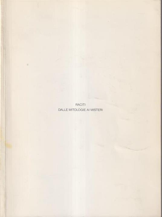 Raciti. Dalle mitologie ai misteri - copertina