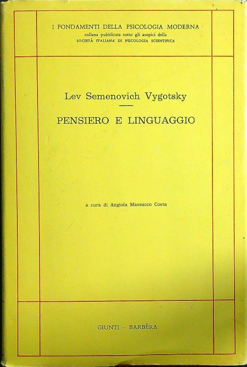 Lev Semenovich Vygotsky Pensiero e linguaggio
