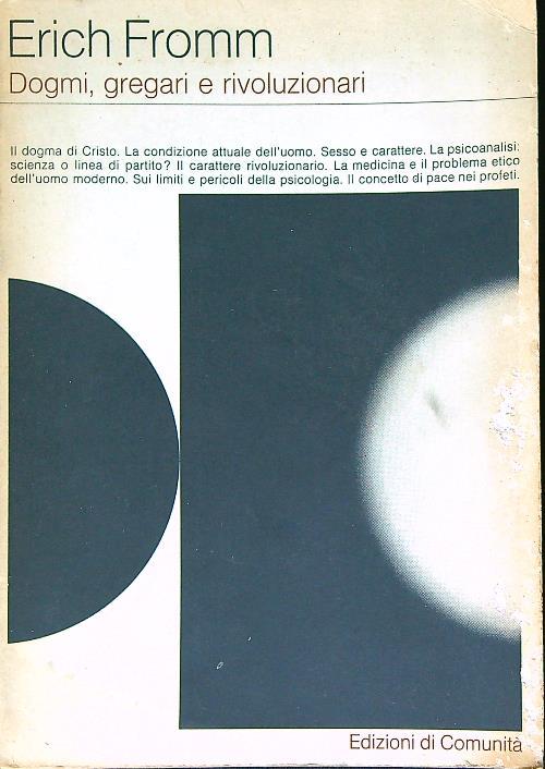 Dogmi, gregari e rivoluzionari