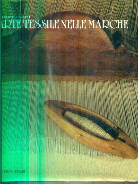 Arte tessile nelle marche - Gilberto Lisotti - copertina