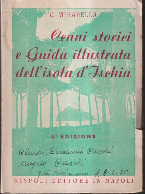 Cenni storici e guida illustrata dell'isola d'Ischia