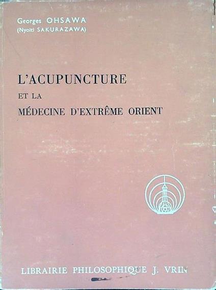 L' acupuncture et la médecine d'extreme orient - Georges Ohsawa - copertina