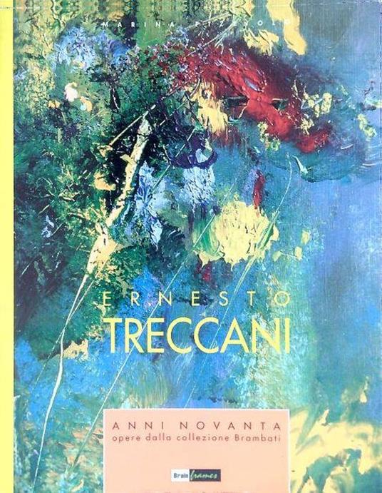 Ernesto Treccani. Anni Novanta - Marina Pizziolo - copertina
