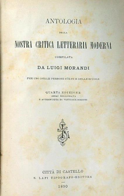 Antologia della nostra critica letteraria moderna - Luigi Morandi - copertina