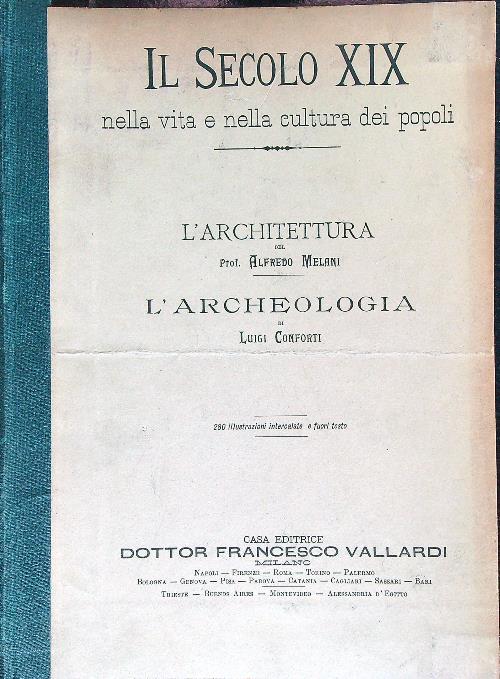 Il secolo XIX nella vita e nella cultura dei popoli. L'architettura - L'archeologia