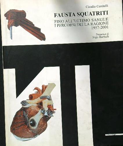 Fausta Squatriti. Fino all'ultimo sangue - Claudio Cerritelli - copertina