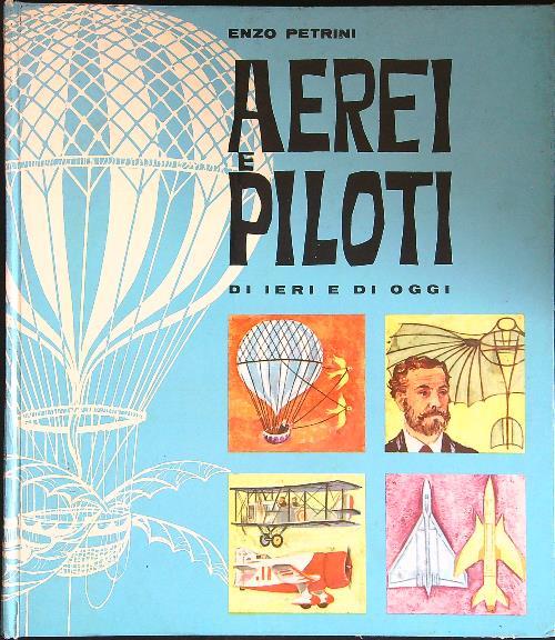 Aerei e piloti di ieri e di oggi