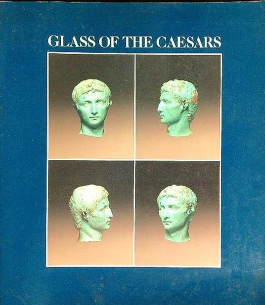 Glass of the Caesars - Donald B. Harden - copertina