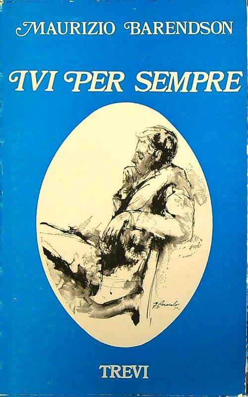 Ivi per sempre