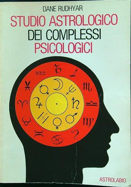 Studio astrologico dei complessi psicologici - Dane Rudhyar - copertina