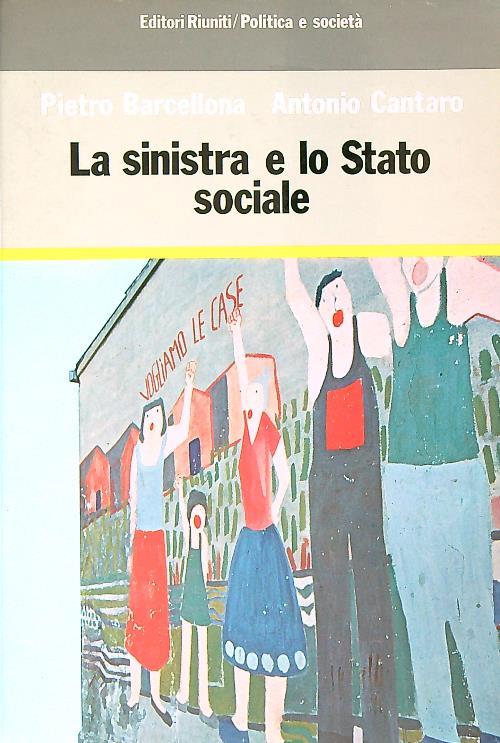La sinistra e lo stato sociale