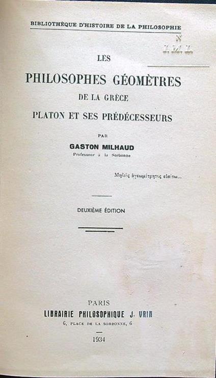Les Philosophes Geometres de la Grece: Platon et ses Predecesseurs - Gaston Milhaud - copertina