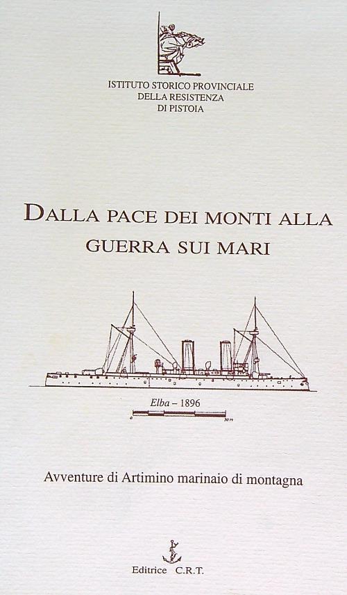 Dalla pace dei monti alla guerra sui mari