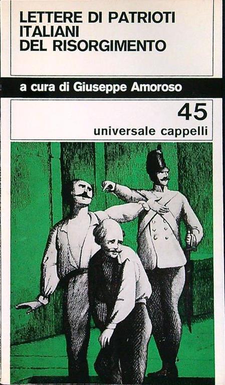 Lettere di patrioti italiani del risorgimento - Giuseppe Amoroso - copertina