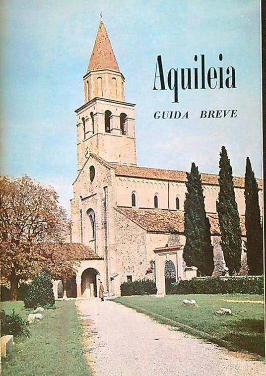 Aquileia guida breve - Giovanni Brusin - copertina