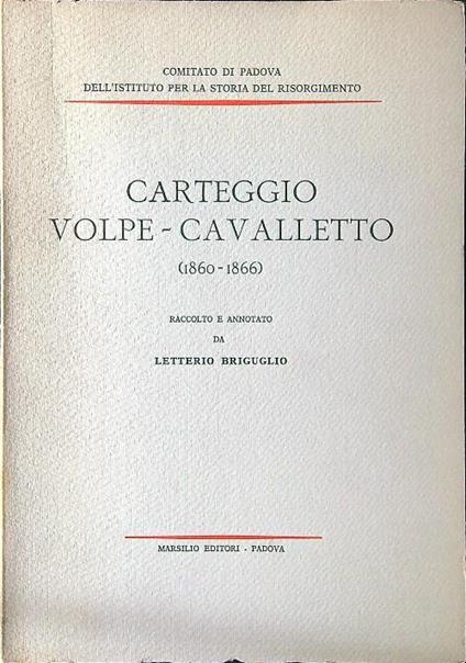 Carteggio Volpe - Cavalletto 1860-1866 - Letterio Briguglio - copertina