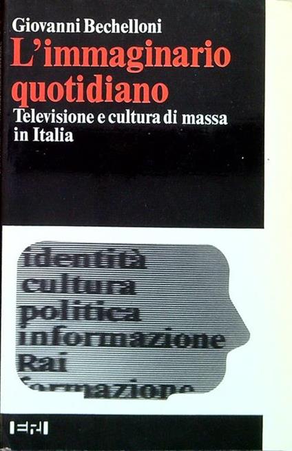immaginario quotidiano - Giovanni Bechelloni - copertina