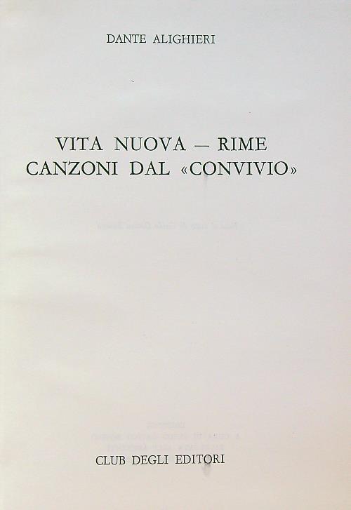 Vita Nuova - Rime canzoni dal convivio