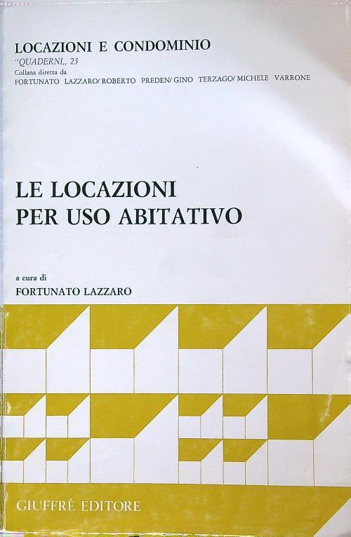 Le locazioni per uso abitativo - Fortunato Lazzaro - copertina