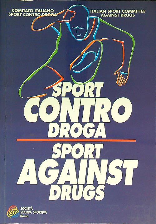 Sport contro droga - Sport against drugs