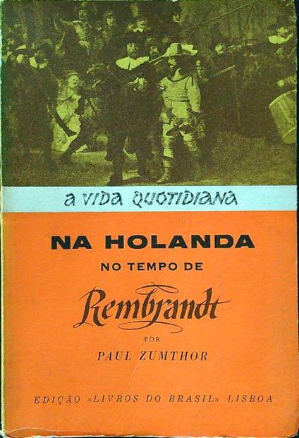 A vida quotidiana na holanda - Paul Zumthor - copertina