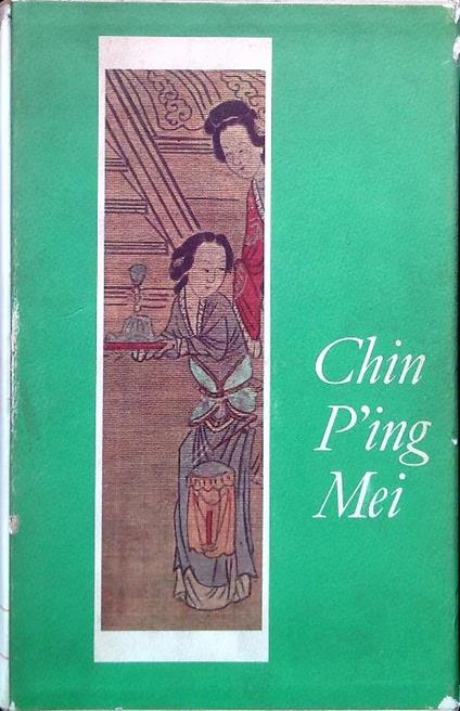 Chin P'Ing Mei. Romanzo cinese del secolo XVI - copertina