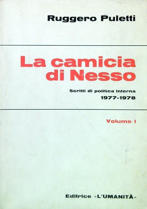 La camicia di Nesso. Volume I