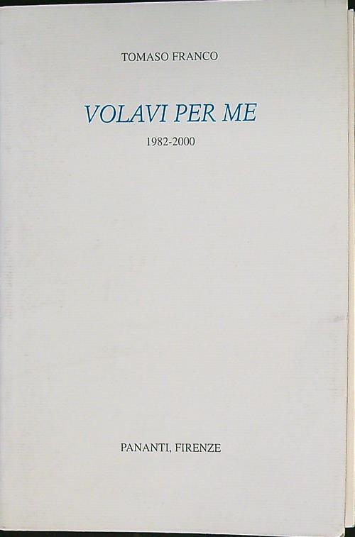 Volavi per me 1982-2000 - Tomaso Franco - copertina