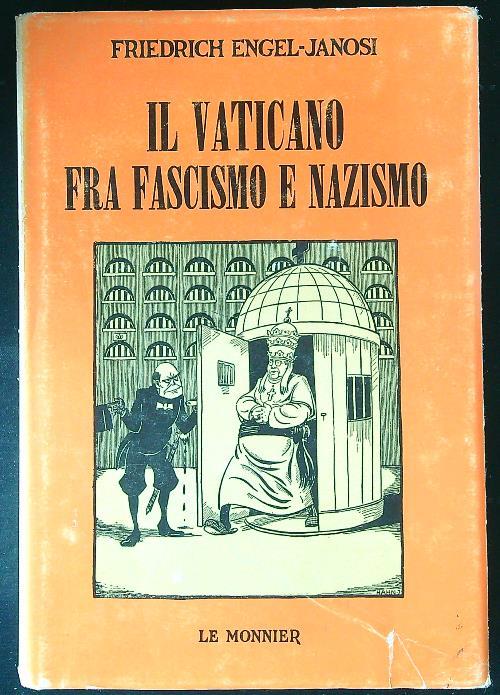 Il Vaticano fra fascismo e nazismo