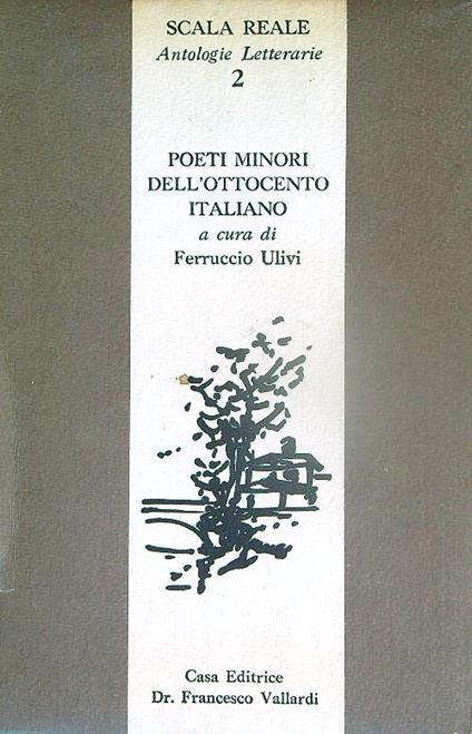 Poeti minori dell'Ottocento italiano - Ferruccio Ulivi - copertina