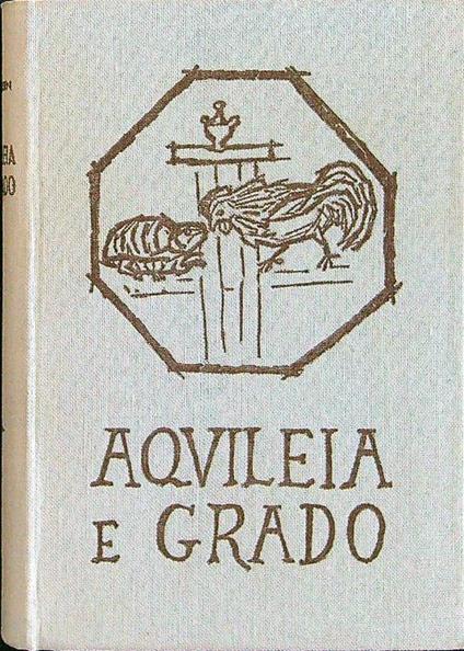 Aquileia e Grado - Giovanni Brusin - copertina