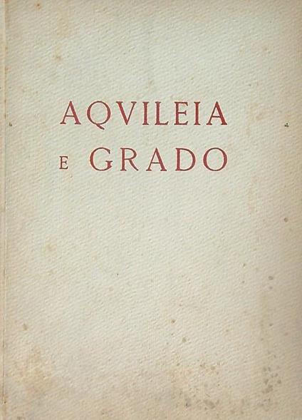 Aquileia e grado - Giovanni Brusin - copertina