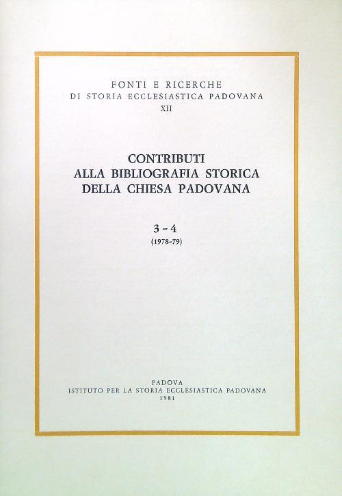 Contributi alla bibliografia storica della Chiesa Padovana - 3/4