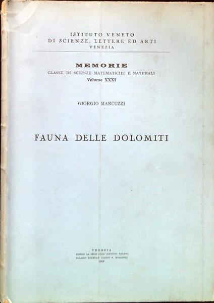 Memorie dell'Istituto Veneto Vol. XXXI. Fauna delle Dolomiti - Giorgio Marcuzzi - copertina