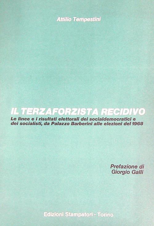 iL terzaforzista recidivo