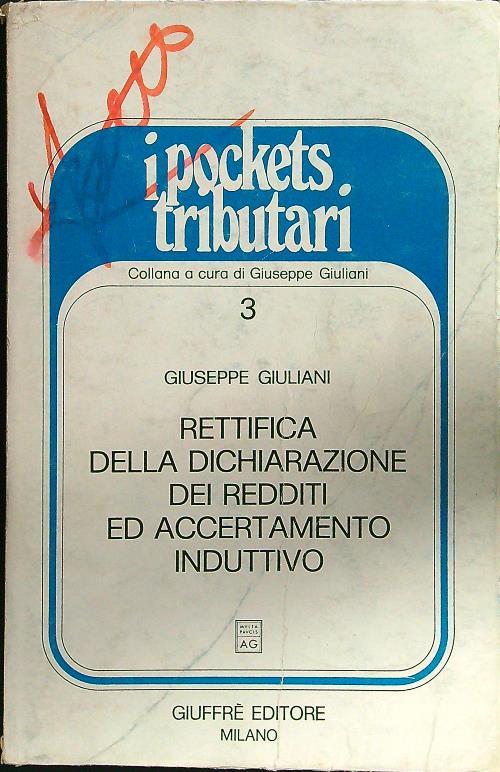 Rettifica della dichiarazione dei redditi ed accertamento induttivo