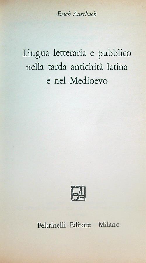 Lingua letteraria e pubblico nella tarda antichità latina e nel Medioevo