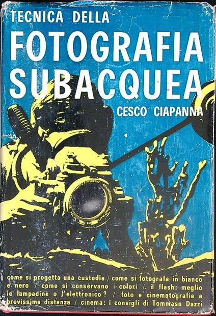 Tecnica della fotografia subacquea - Cesco Ciapanna - copertina
