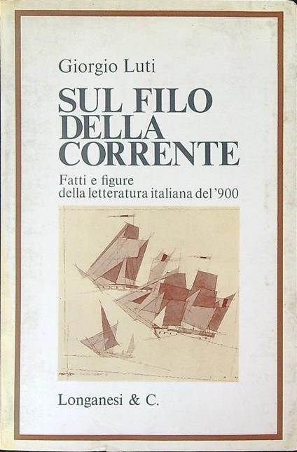 Sul filo della corrente - Giorgio Luti - copertina