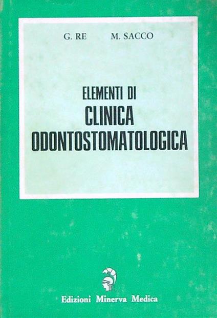 Elementi di clinica odontostomatologica - G. Re - copertina