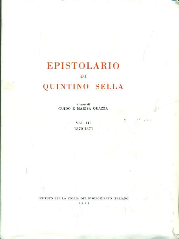 Epistolario di Quintino Sella. Vol. III 1870-1871