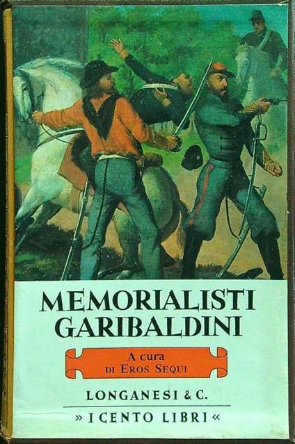 Memoralisti garibaldini - Eros Sequi - copertina