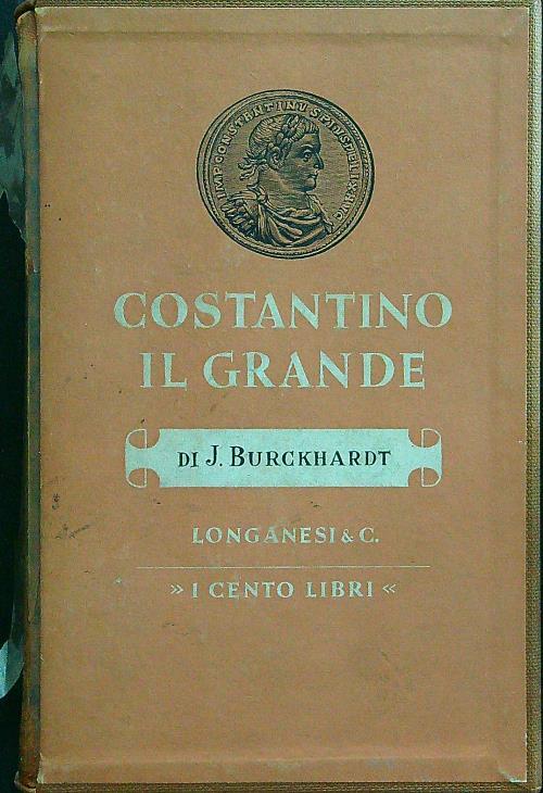 Costantino il grande - Jacob Burckhardt - copertina