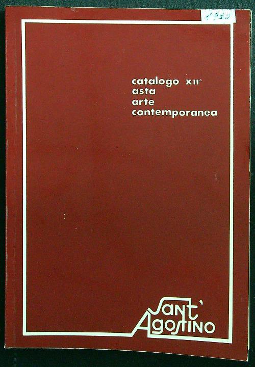 Catalogo XII asta arte contemporanea