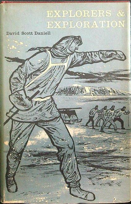 Explorers & exploration - David Scott Daniell - copertina