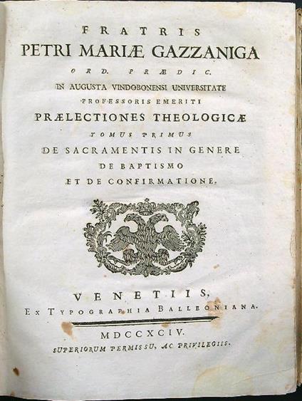 Praelectiones theologicae tomus primus et secundus - Petri Mariae Gazzaniga - copertina