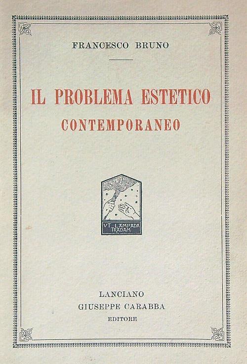 Il problema estetico contemporaneo - Francesco Bruno - copertina