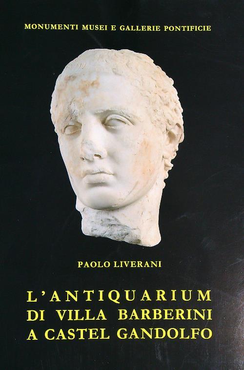 L' Antiquarium di Villa Barberini a Castel Gandolfo - Paolo Liverani - copertina